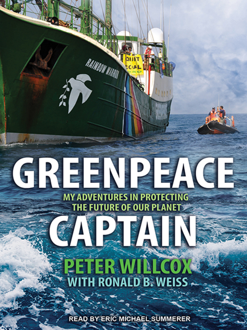 Title details for Greenpeace Captain by Peter Willcox - Available